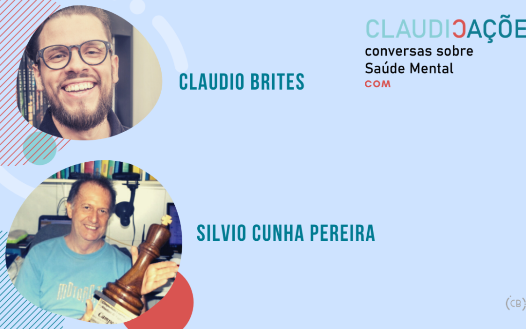 Claudicações: conversas sobre saúde mental – com Silvio Cunha Pereira